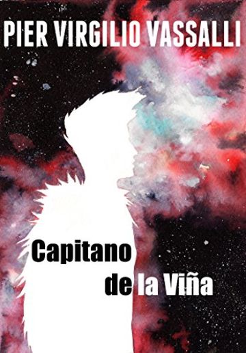Capitano de la Viña (Il canto della corvetta Vol. 1)